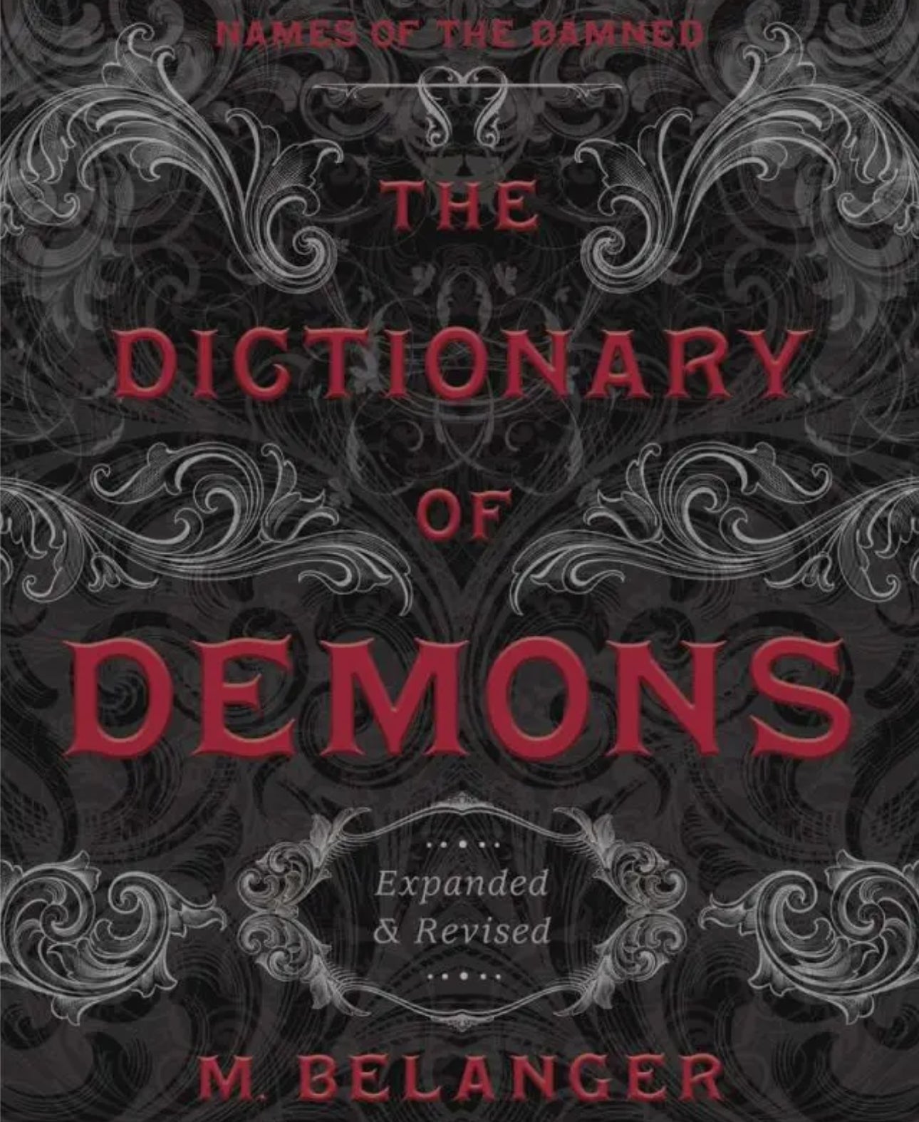 The Dictionary of Demons: Expanded & Revised – A Gateway to the Infernal Names - Beyond The Veils