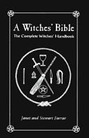 Witches' Bible, The Complete Witches' Handbook by Farrar & Farrar - Beyond The Veils